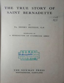 THE TRUE STORY OF SAINT BERNADETTE